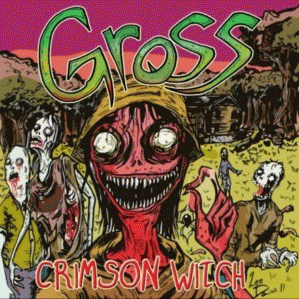 Gross : Crimson Witch